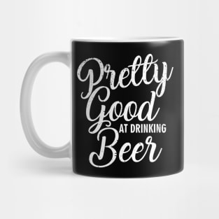 Pretty Good At Drinking Beer Country Music Concert Mug